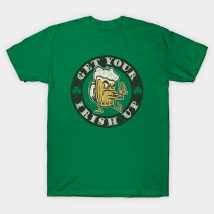 Get Your Irish Up T-Shirt